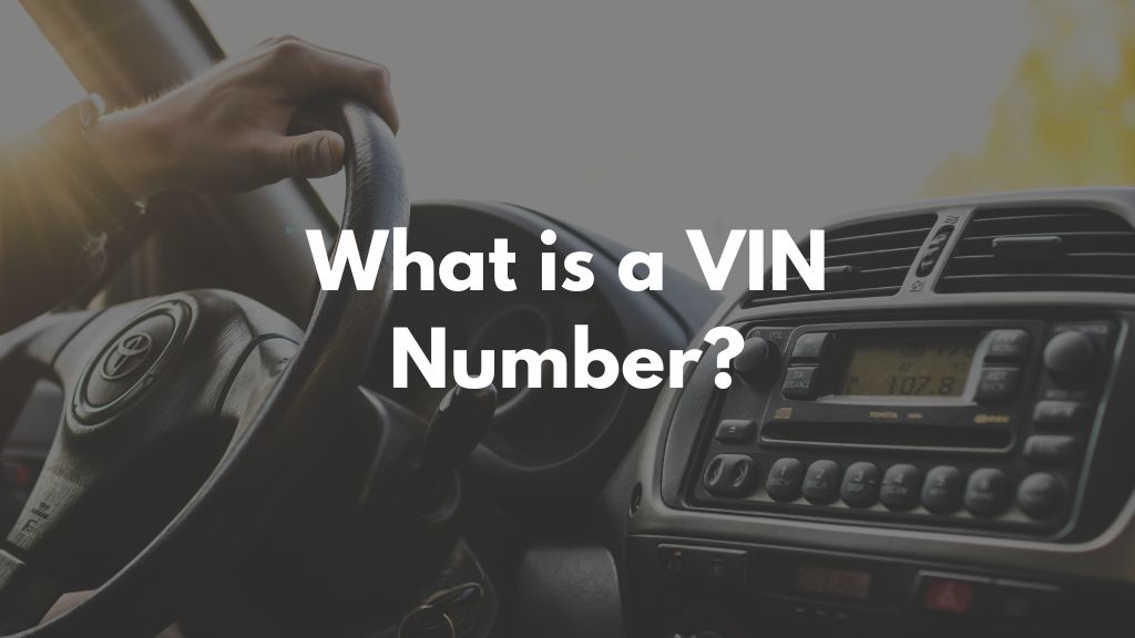 What is a VIN Number?
