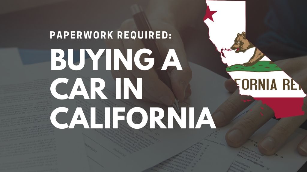 Buying a Car in California