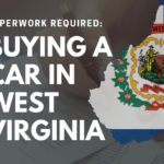 Buying a car in west virginia paperwork