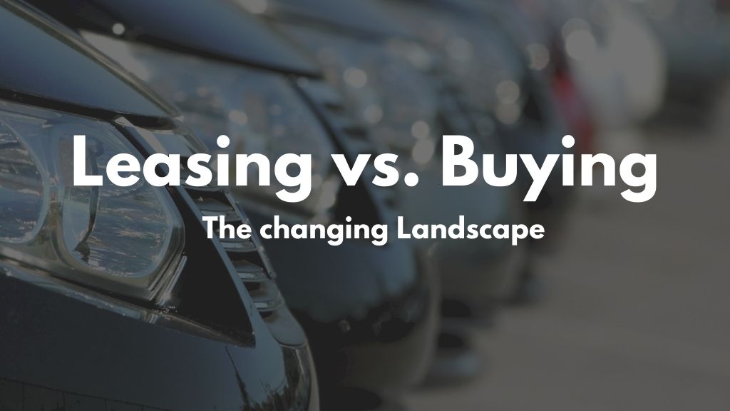 Buying vs Leasing