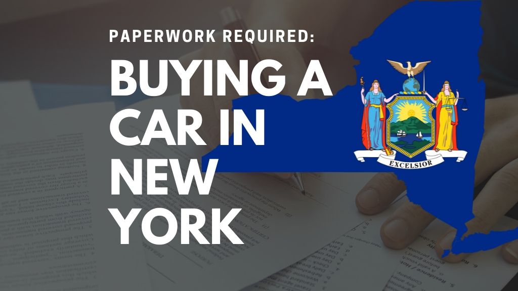 Paperwork for Buying car in New York