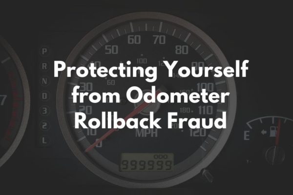 Protecting Yourself from Odometer Rollback Fraud