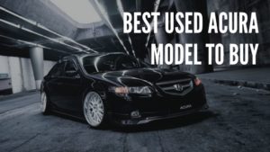 Best used Acura model to buy