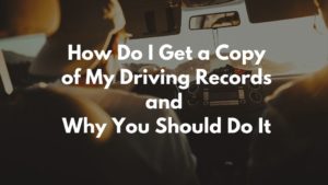 Why you should get your Driving Records