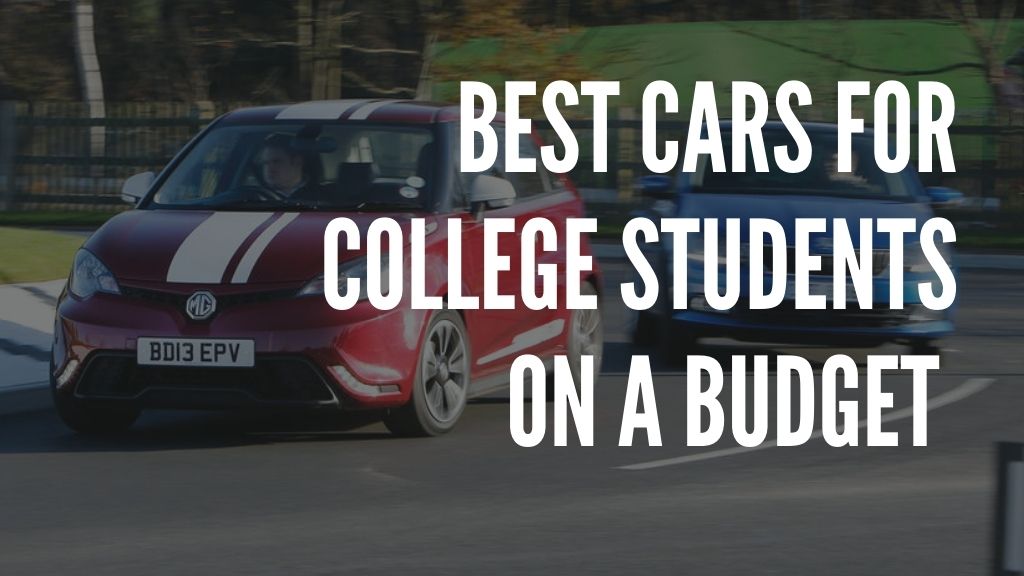 Best Cars for College Students on a Budget