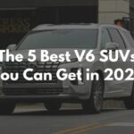 The 5 Best V6 SUVs You Can Get in 2023