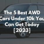 The 5 Best AWD Cars Under 10k You Can Get Today [2023]